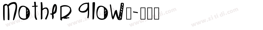 Mother Glow◆字体转换